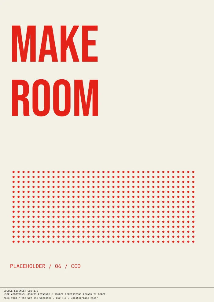 Off-white typographic print reading “MAKE ROOM”, with an array of halftone dots and a clearly marked placeholder credit.