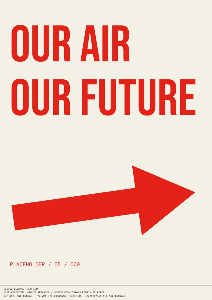 Off-white typographic print reading “OUR AIR OUR FUTURE”, with an arrow and a clearly marked placeholder credit.